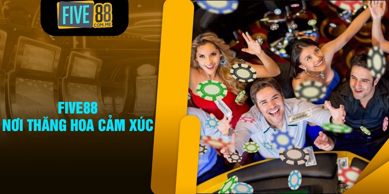 Nhiều trải nghiệm cá cược thú vị ở Five88