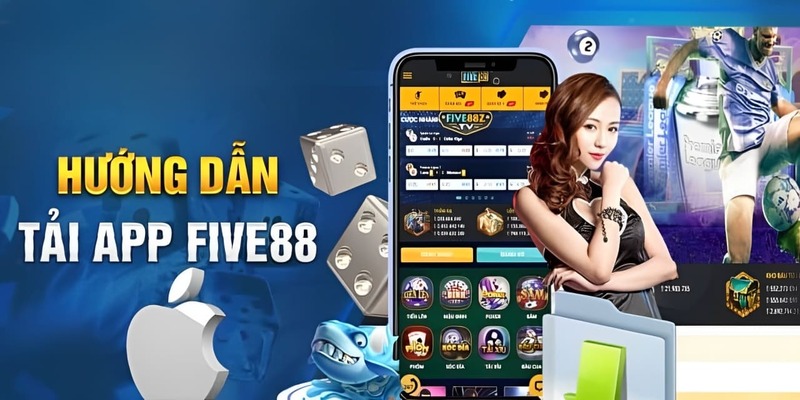 Hướng dẫn tân thủ các bước tải app Five88 cho điện thoại di động
